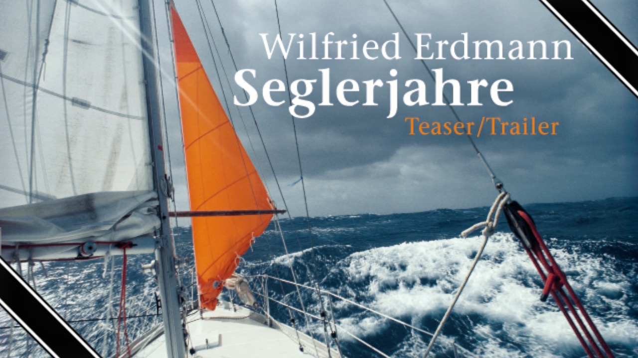 Vorschaubild zu Wilfried Erdmann – Seglerjahre
